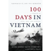 100 Days in Vietnam: A Memoir of Love, War, and Survival