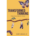 Transformed Thinking: Helping Improve Behavior in Society