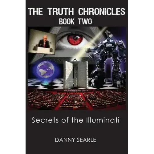 The Truth Chronicles Book II: Secrets Of The Illuminati