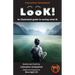 Look!- An Illustrated Guide to Seeing What Is
