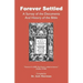 Forever Settled, a Survey of the Documents and History of the Bible