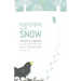 Footsteps in the Snow: 105 Days of lockdown