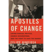 Apostles of Change: Latino Radical Politics, Church Occupations, and the Fight to Save the Barrio
