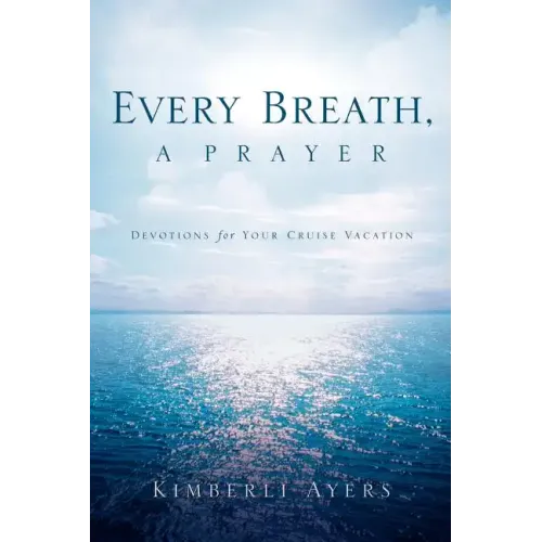 Every Breath, A Prayer