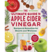 The Apple Cider Vinegar Cure: Essential Recipes & Remedies to Heal Your Body Inside and Out