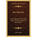 Her Little Way: Saint Therese of the Child Jesus, the Little Sister of Missionaries