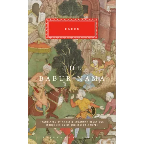 The Babur Nama: Introduction by William Dalrymple