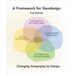 A Framework for Geodesign: Changing Geography by Design