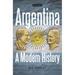 Argentina: A Modern History
