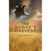 The Sower's Harvest