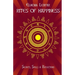 Rites of Happiness: Secrets, Spells & Reflections