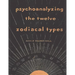 Psychoanalyzing the Twelve Zodiacal Types