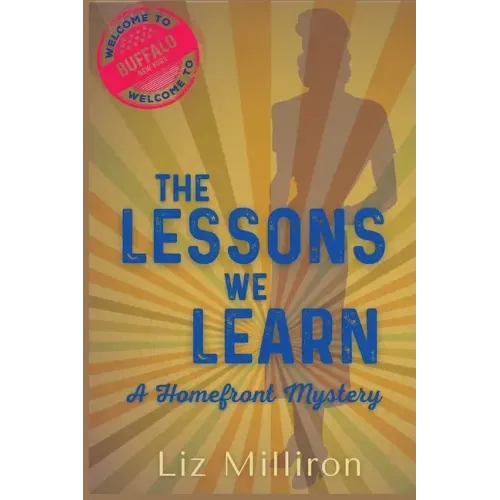 The Lessons We Learn: A Homefront Mystery