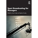 Sport Broadcasting for Managers