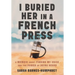 I Buried Her in a French Press: A Memoir About Finding My Voice and the Power of Being Heard