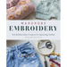 Wardrobe Embroidery: Knit & Embroidery Projects for Upcycling Clothes