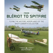 From Bleriot to Spitfire: Flying the Historic Planes of the Shuttleworth Collection