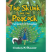 The Skunk and the Peacock: The Secret of Friendship