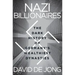 Nazi Billionaires: The Dark History of Germany's Wealthiest Dynasties