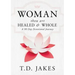Woman, Thou Art Healed and Whole: A 90 Day Devotional Journey