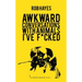 Awkward Conversations with Animals I've F*cked