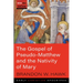 The Gospel of Pseudo-Matthew and the Nativity of Mary