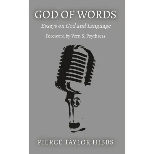 God of Words: Essays on God and Language
