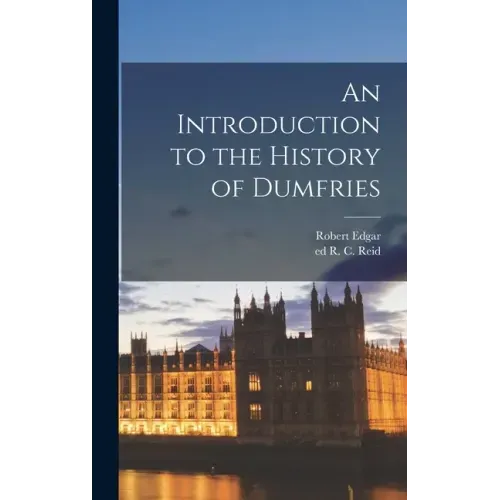 An Introduction to the History of Dumfries