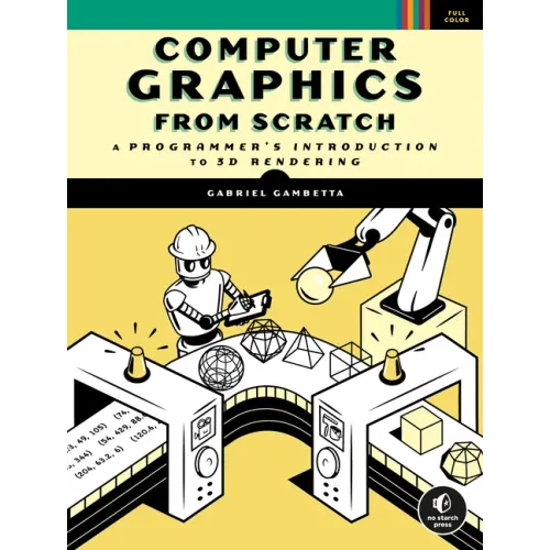 Computer Graphics from Scratch: A Programmer's Introduction to 3D Rendering