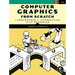 Computer Graphics from Scratch: A Programmer's Introduction to 3D Rendering