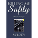 Killing Me Softly: Diary of a Gangster