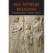 The Mystery-Religions and Christianity: A Study In The Religious Background of Early Christianity