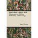 How to Make Lingerie - With Information on Stitches, Embroidery and Fastenings