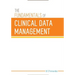 The Fundamentals of Clinical Data Management