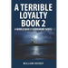 A Terrible Loyalty -- Book 2: A World War II Submarine Novel