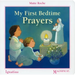 My First Bedtime Prayers