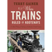When Trains Ruled the Kootenays: A Short History of Railways in Southeastern British Columbia