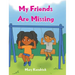 My Friends Are Missing
