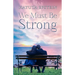 We Must Be Strong