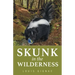 Skunk in the Wilderness