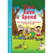 Give, Save, Spend: Learn about God's way of handling money for ages 7 and under