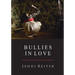 Bullies in Love