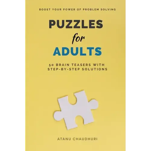 Puzzles for Adults: 50 Brain Teasers with Step-by-Step Solutions