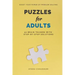 Puzzles for Adults: 50 Brain Teasers with Step-by-Step Solutions