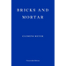 Bricks and Mortar