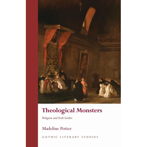 Theological Monsters: Religion and Irish Gothic