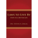 Laws to Live by: Steps to a Better Life