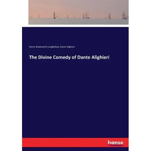 The Divine Comedy of Dante Alighieri