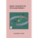 Basic Concepts of Nuclear Physics