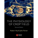 Physiology of Crop Yield 2e